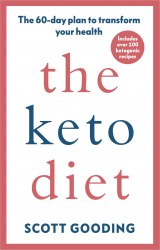 The Keto Diet: A 60-day protocol to boost your health Vermilion