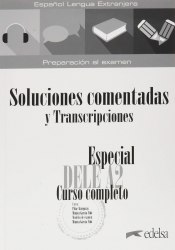 Especial DELE A2 Curso Completo: Soluciones comentadas y transcripciones Edelsa / Брошура з відповідями