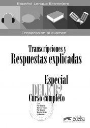 Especial DELE B2 Curso Completo: Transcripciones y Respuestas Edelsa / Брошура з відповідями