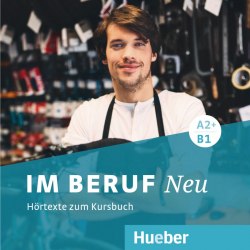 Im Beruf Neu A2+/B1 Audio-CDs zum Kursbuch mit Hörtexte Hueber / Аудіо диск