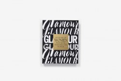 Glamour: 30 Years of Women Who Have Reshaped the World Abrams
