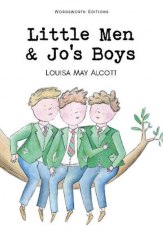 Little Men & Jo's Boys - Louisa May Alcott Wordsworth