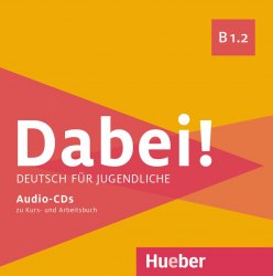 Dabei! B1.2 Audio-CDs Hueber / Аудіо диск