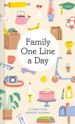 Family One Line a Day: A Three-Year Memory Journal Chronicle Books / Щоденник