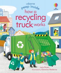 Peep inside How a Recycling Truck Works Usborne / Книга з віконцями