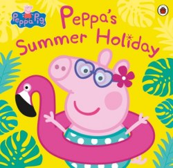 Peppa Pig: Peppa's Summer Holiday Ladybird