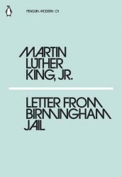 Letter from Birmingham Jail - Martin Luther King Penguin Classics