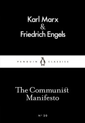 The Communist Manifesto - Karl Marx, Friedrich Engels Penguin Classics