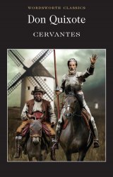 Don Quixote - Miguel De Cervantes Saavedra Wordsworth