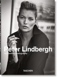 Peter Lindbergh. On Fashion Photography (40th Anniversary Edition) Taschen