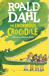 The Enormous Crocodile (Colour Edition) - Roald Dahl Puffin