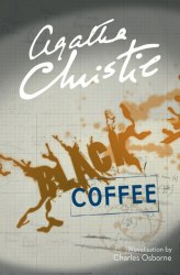 Hercule Poirot Series: Black Coffee (Book 7) - Agatha Christie HarperCollins