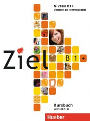 Ziel B1 + Paket Kursbuch und Arbeitsbuch mit Lerner-CD-ROM Lektion 1-8 Hueber / Підручник + зошит