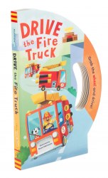 Drive the Fire Truck Chronicle Books / Книга-іграшка