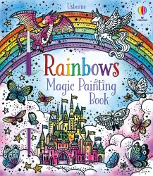 Magic Painting Book: Rainbows Usborne / Розмальовка