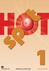 Hot Spot 1 Activity Book Macmillan / Робочий зошит