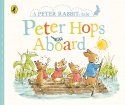 A Peter Rabbit Tale: Peter Hops Aboard Puffin