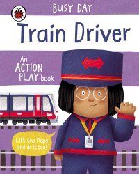 Busy Day: Train Driver Ladybird / Книга з віконцями