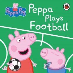 Peppa Pig: Peppa Plays Football Ladybird