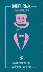 La double vie d'Arsène Lupin - Maurice Leblanc Archipoche