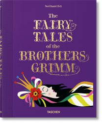 The Fairy Tales of the Brother Grimm Taschen