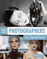 50 Photographers You Should Know Prestel