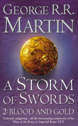 A Storm of Swords: Blood and Gold (Book 3, Part 2) George R. R. Martin HarperVoyager