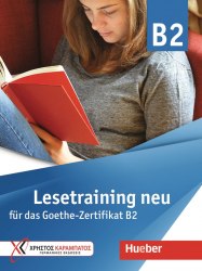 Lesetraining B2 neu für das Goethe-Zertifikat B2 Hueber