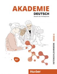 Akademie Deutsch B2+ Intensivlehrwerk mit Audios Online Hueber / Підручник для учня