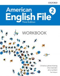 American English File Third Edition 2 Workbook Oxford University Press / Робочий зошит