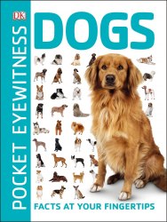 Pocket Eyewitness: Dogs Dorling Kindersley