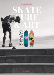 Skate, Surf and Art Monsa Publications