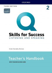 Q: Skills for Success Third Edition. Listening and Speaking 2 Teacher's Handbook with Teacher's Access Card Oxford University Press / Підручник для вчителя