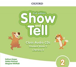 Show and Tell (2nd Edition) 2 Class Audio CDs Oxford University Press / Аудіо диск