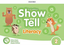 Show and Tell (2nd Edition) 2 Literacy Book Oxford University Press / Посібник з читання та письма