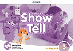 Show and Tell (2nd Edition) 3 Activity Book Oxford University Press / Робочий зошит