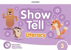 Show and Tell (2nd Edition) 3 Literacy Book Oxford University Press / Посібник з читання та письма