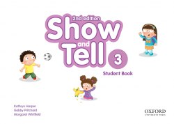 Show and Tell (2nd Edition) 3 Student's Book Pack Oxford University Press / Підручник для учня