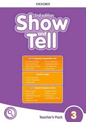 Show and Tell (2nd Edition) 3 Teacher's Pack Oxford University Press / Підручник для вчителя
