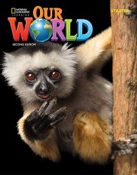 Our World (2nd Edition) Starter Lesson Planner with Student's Book Audio CD and DVD National Geographic Learning / Підручник для вчителя