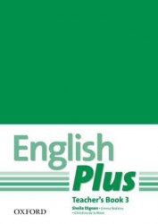 English Plus 3 Teacher's Book Oxford University Press / Підручник для вчителя