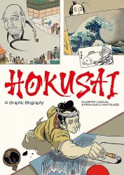 Hokusai: A Graphic Biography Laurence King / Комікс