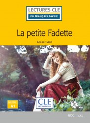 Lectures en francais facile (2e Édition) 1 La petite Fadette Cle International
