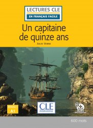Lectures en francais facile (2e Édition) 1 Un capitaine de 15 ans Cle International