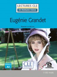 Lectures en francais facile (2e Édition) 2 Eugénie Grandet Cle International