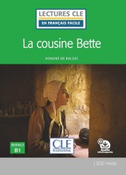 Lectures en francais facile (2e Édition) 3 La cousine Bette Cle International