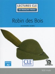 Lectures en francais facile (2e Édition) 2 Robin des bois Cle International