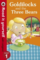 Read it Yourself 1: Goldilocks and the Three Bears Ladybird