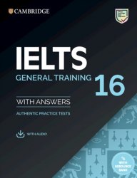 IELTS 16 General Training Authentic Examination Papers with Answers with Audio with Resource Bank Cambridge University Press