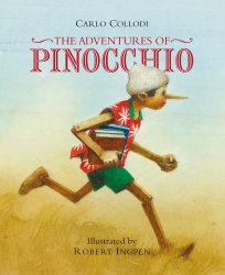 Robert Ingpen Illustrated Classics: The Adventures of Pinocchio - Carlo Collodi Welbeck